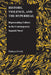 History, Violence, and the Hyperreal: Representing Culture in the Contemporary Spanish Novel by Kathryn Everly