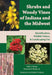 Shrubs and Woody Vines of Indiana and the Midwest: Identification, Wildlife Values, and Landscaping Use by Sally S. Weeks