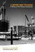 Better Way to Build: A History of the Pankow Companies by Michael R. Adamson
