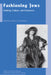 Fashioning Jews: Clothing, Culture, and Commerce by Leonard J. Greenspoon