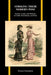 Striking Their Modern Pose: Fashion, Gender, and Modernity in Galdós, Pardo Bazán, and Picón by Dorota Heneghan