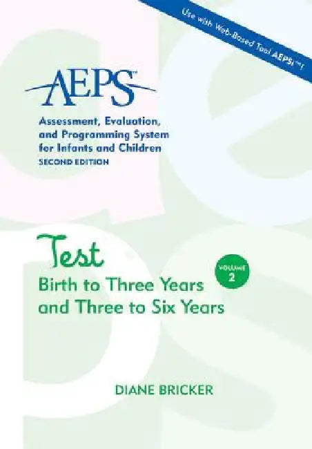 AEPS Test Birth to Three Years and Three to Six Years by Diane Bricker, Betty Capt, Kristie Pretti-Frontczak