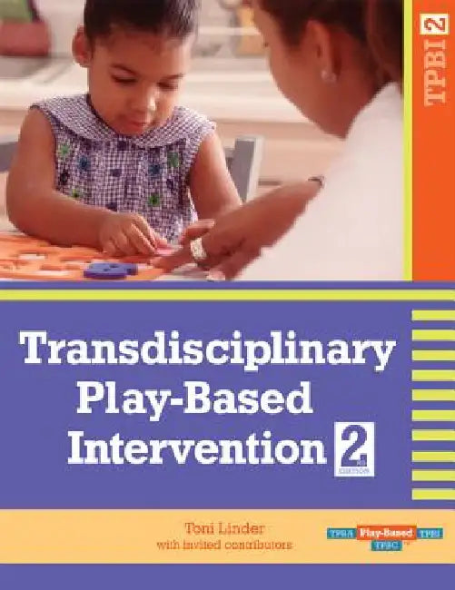 Transdisciplinary Play-Based Intervention, (Tpbi2) by Toni Linder, Tanni Anthony, Anita Bundy