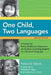 One Child, Two Languages: A Guide for Early Childhood Educators of Children Learning English as a Second Language, Second Edition [With CDROM] by Patton Tabors, Catherine E. Snow, Mariela Paez