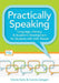 Practically Speaking: Language, Literacy, and Academic Development for Students with AAC Needs by Gloria Soto, Carole Zangari, David R. Beukelman