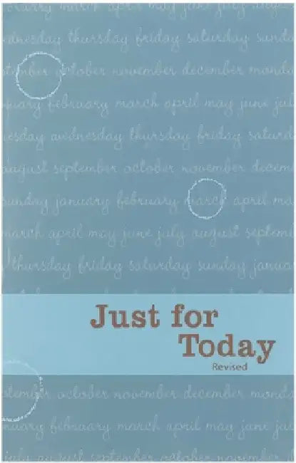Just for Today: Daily Meditations for Recovering Addicts by Narcotics Anonymous World Services