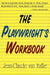 The Playwright's Workbook by Jean-Claude Van Italie