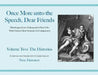 Once More unto the Speech, Dear Friends: The Histories by William Shakespeare