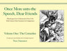 Once More unto the Speech, Dear Friends: The Comedies by William Shakespeare
