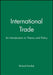 International Trade: New Ideas for a World of Chaotic Change by Richard Pomfret