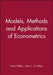 Models, Methods and Applications of Econometrics by Greer Phillips