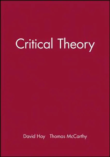 Critical Theory by David C. Hoy