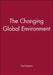 The Changing Global Environment by Neil Roberts