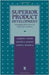 Superior Product Development: Managing the Process for Innovative Products by Clement C. Wilson, Michael E. Kennedy, Carmen J. Trammell