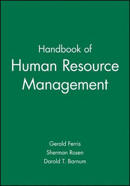 Handbook of Human Resource Management by Gerald Ferris