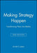 Making Strategy Happen: Transforming Plans Into Reality. Second Edition by Arnold S. Judson