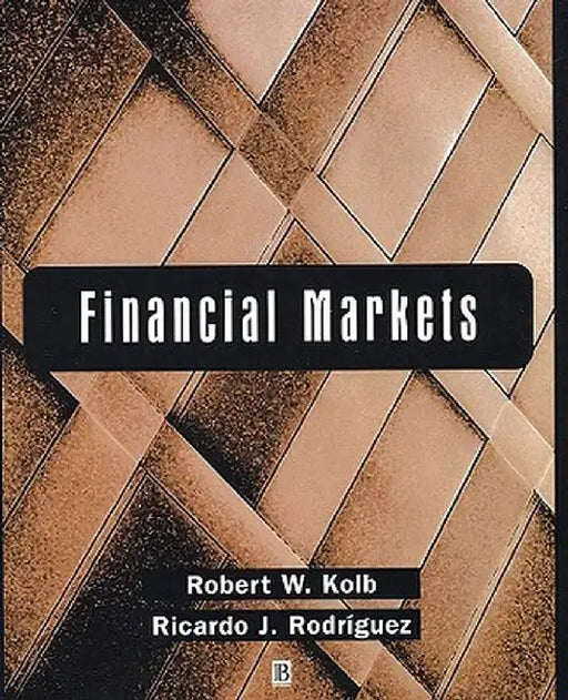 Financial Markets by Robert W. Kolb