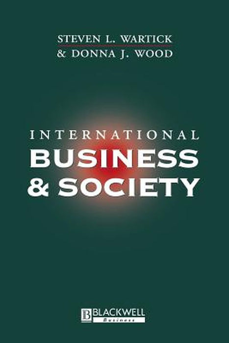 International Business and Society by Steven L. Wartick