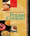 Polish Cooking: Updated Edition: A Cookbook by Marianna Olszewska Heberle