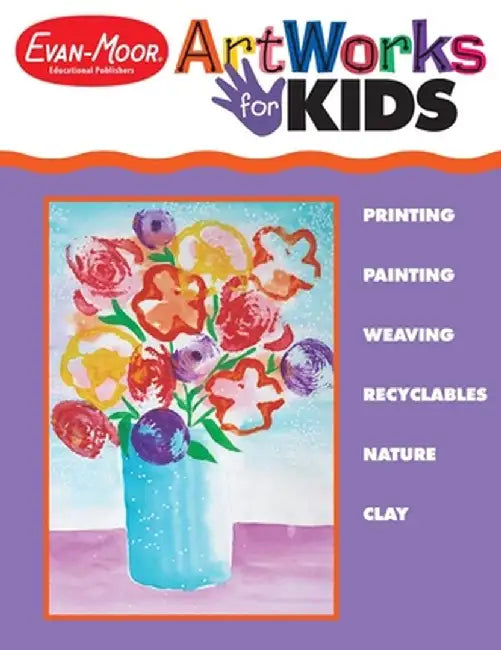Artworks for Kids by Evan-Moor Educational Publishers