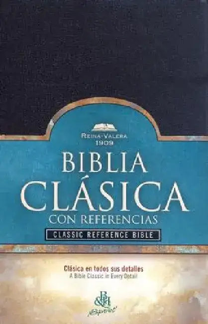 Classic Reference Bible-RV 1909 by B&h Espanol Editorial