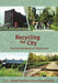 Recycling the City: The Use and Reuse of Urban Land by Rosalind Greenstein, Yesim Sungu-Eryilmaz