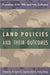 Land Policies and Their Outcomes by Gregory K. Ingram, Yu-Hung Hong