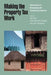 Making the Property Tax Work: Experiences in Developing and Transitional Countries by Roy Bahl, Jorge Martinez-Vazquez, Joan Youngman