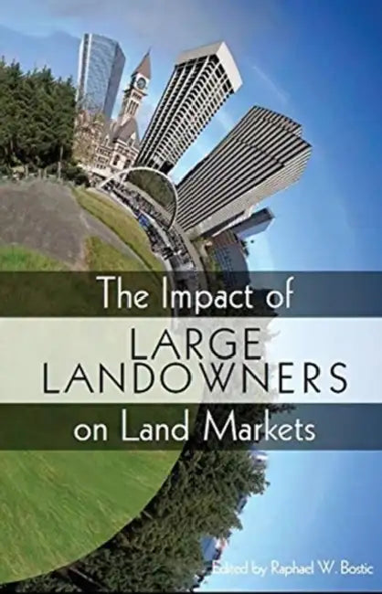 The Impact of Large Landowners on Land Markets by Raphael Bostic
