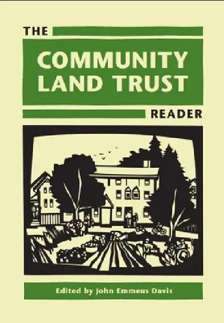 The Community Land Trust Reader by John Emmeus Davis