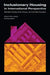 Inclusionary Housing in International Perspective: Affordable Housing, Social Inclusion, and Land Value Recapture by Nico Calavita, Alan Mallach