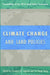 Climate Change and Land Policies by Gregory K. Ingram, Yu-Hung Hong