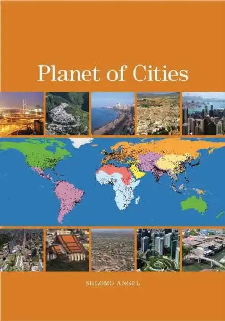 Planet of Cities by Shlomo Angel