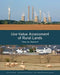 Use-Value Assessment of Rural Lands: Time for Reform? by John E. Anderson, Richard W. England