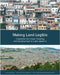 Making Land Legible: Cadastres for Urban Planning and Development in Latin America by Diego Alfonso Erba