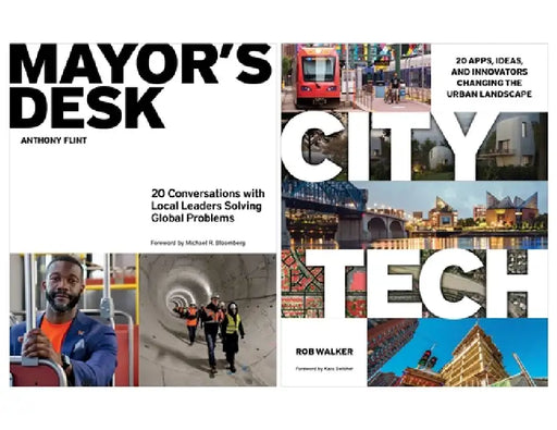 Urban Solutions Set: Mayor's Desk and City Tech by Anthony Flint, Rob Walker