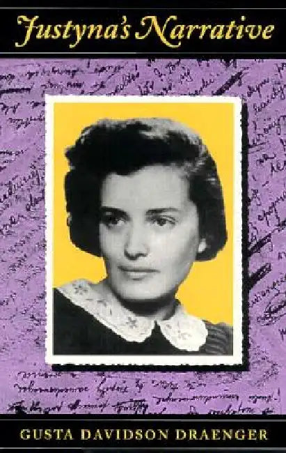 Justyna's Narrative by Gusta Davidson Draenger, Eli Pfefferkorn, David H. Hirsch