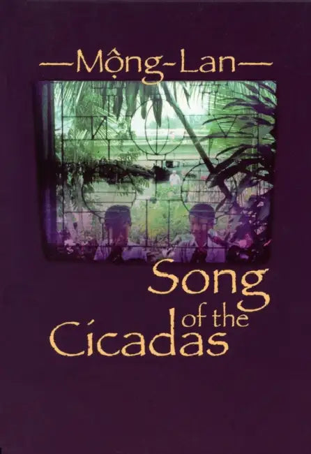 Song of the Cicadas by Anne Mong-Lan Pham