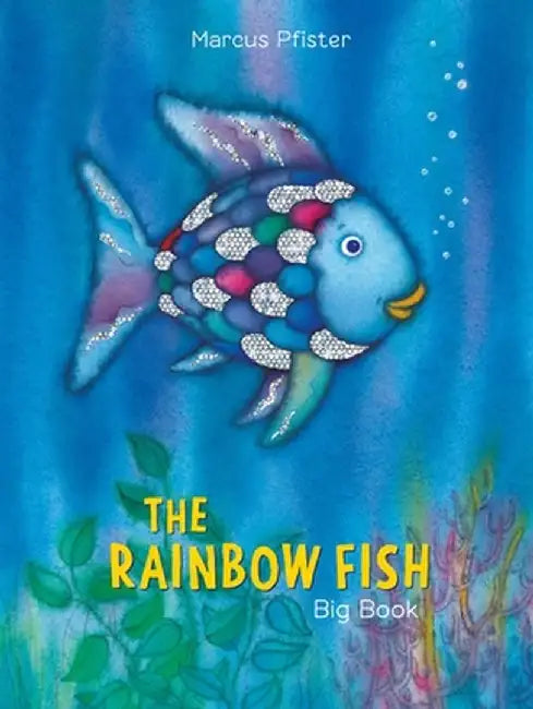 The Rainbow Fish by Marcus Pfister