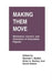 Making Them Move: Mechanics, Control & Animation of Articulated Figures by Norman Badler, Brian Barsky, David Zeltzer