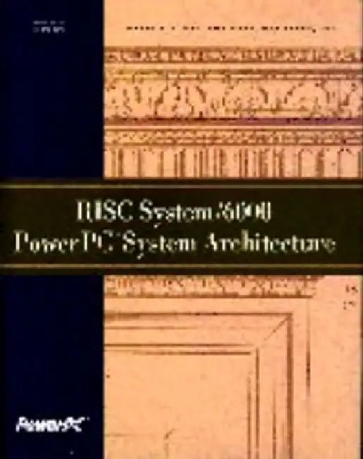 RISC System/6000 PowerPC System Architecture by International Business Machines Inc