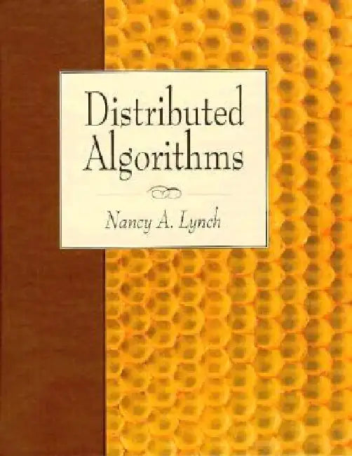 Distributed Algorithms by Nancy A. Lynch