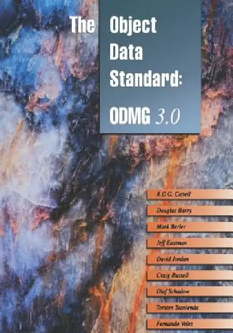 The Object Data Standard: ODMG 3.0 by Rick Catell, R. G. G. Cattell, R. G. Cattell