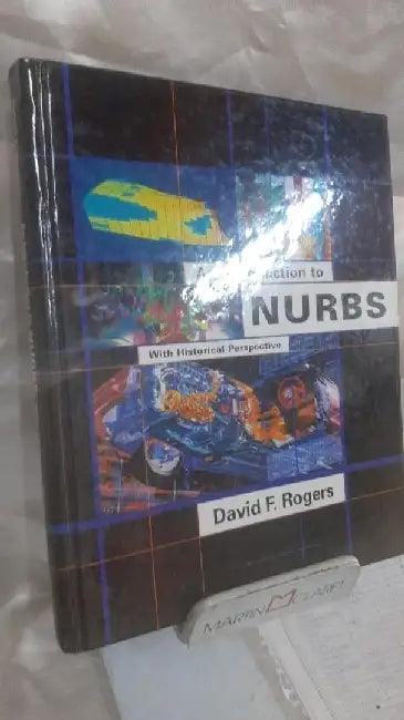 An Introduction to NURBS: With Historical Perspective by David F. Rogers