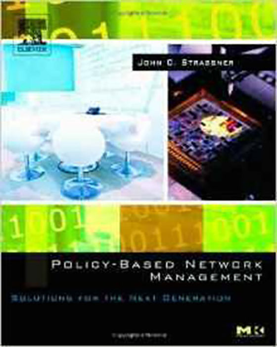 Policy-Based Network Management: Solutions for the Next Generation