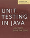 Unit Testing in Java: How Tests Drive the Code by Johannes Link, Peter Frohlich
