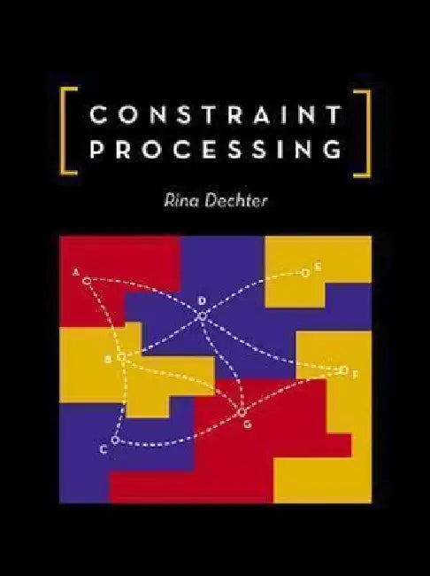 Constraint Processing by Rina Dechter