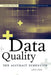 Data Quality: The Accuracy Dimension by Jack E. Olson