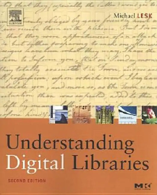 Understanding Digital Libraries by Michael Lesk