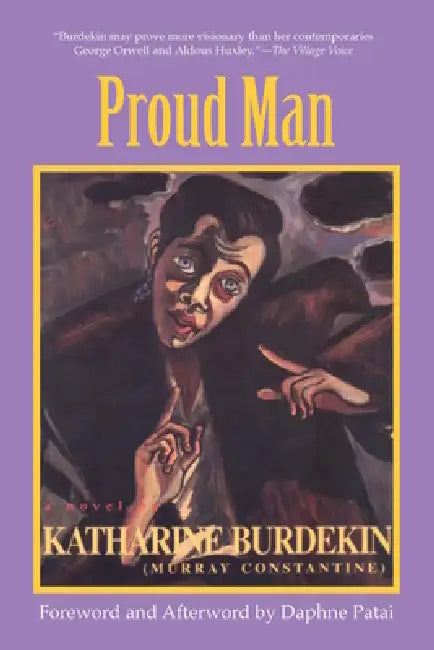 Proud Man by Katharine Burdekin, Daphne Patai